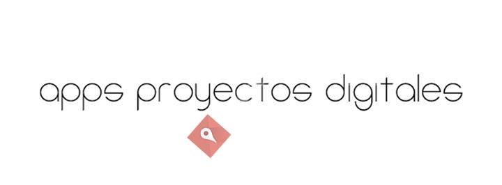 Apps Proyectos Digitales