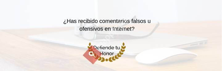 Defiende tu Honor - Elimina Opiniones Falsas