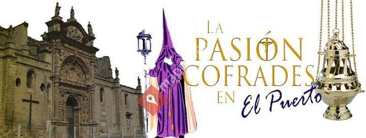 La Pasión Cofrades en El Puerto
